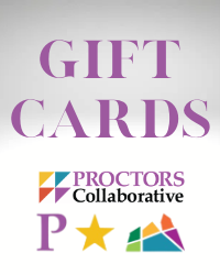 poster for Proctors Collaborative Electronic Gift Certificate